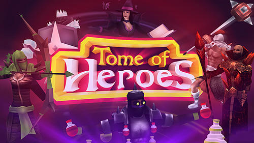Full version of Android Action RPG game apk Tome of heroes for tablet and phone.