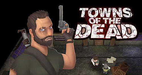 Download Towns of the dead Android free game.
