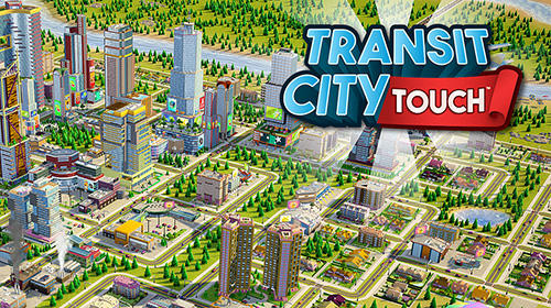 Full version of Android Economy strategy game apk Transit city touch for tablet and phone.