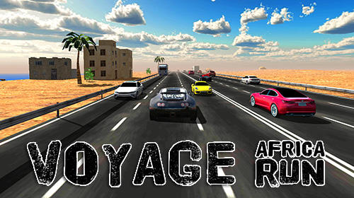 Download Voyage: Africa run Android free game.