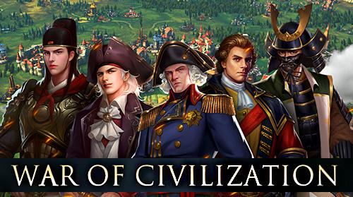 Download War of civilization: Conquest game Android free game.