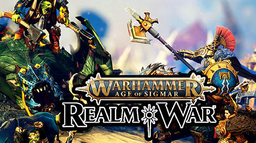 Full version of Android RTS game apk Warhammer. Age of Sigmar: Realm war for tablet and phone.