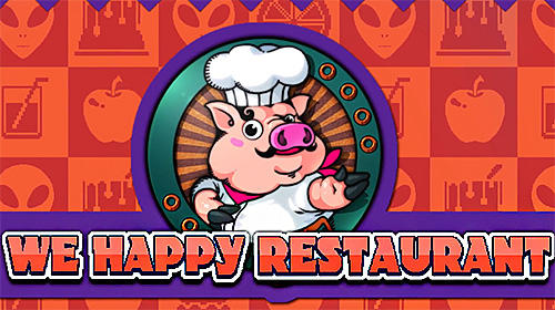 Full version of Android Management game apk We happy restaurant for tablet and phone.