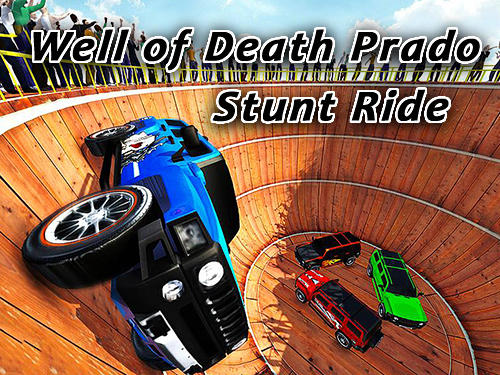 Download Well of death Prado stunt ride Android free game.