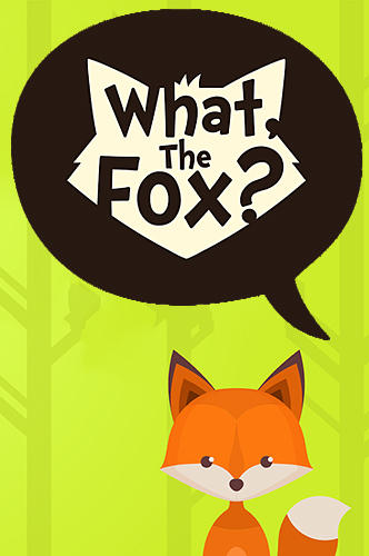 Full version of Android Puzzle game apk What, the fox? Relaxing brain game for tablet and phone.