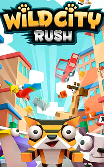 Full version of Android Crossy Road clones game apk Wild city rush for tablet and phone.
