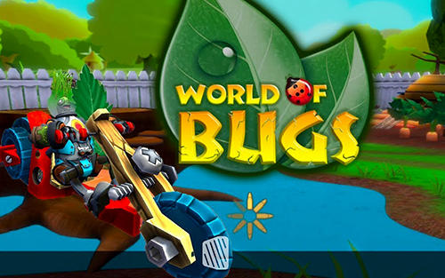 Download World of bugs Android free game.