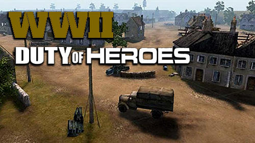Full version of Android RTS game apk WW2: Duty of heroes for tablet and phone.