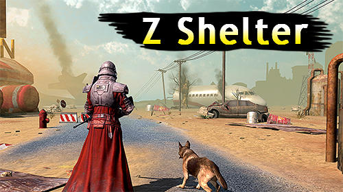 Download Z shelter survival games: Survive the last day! Android free game.