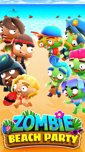 Full version of Android Zombie game apk Zombie beach party for tablet and phone.