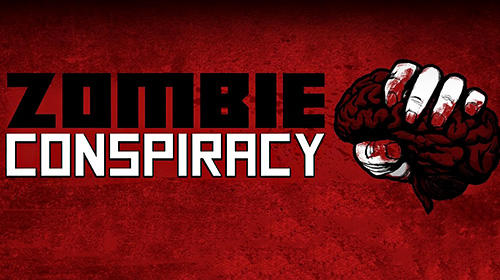 Download Zombie conspiracy Android free game.