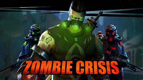 Download Zombie crisis Android free game.