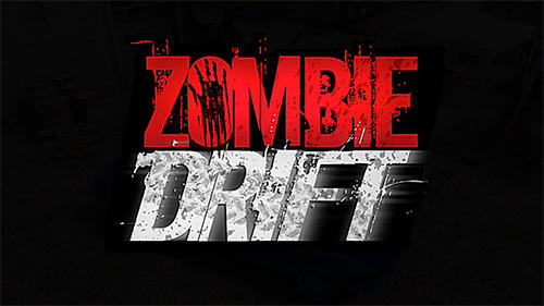 Download Zombie drift Android free game.