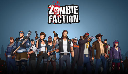 Full version of Android Zombie game apk Zombie faction: Battle games for tablet and phone.