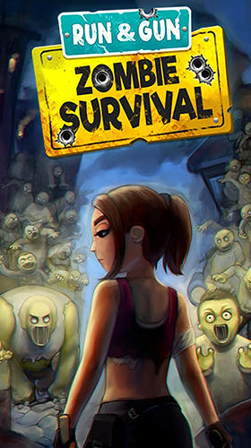 Full version of Android Zombie game apk Zombie survival: Run and gun for tablet and phone.