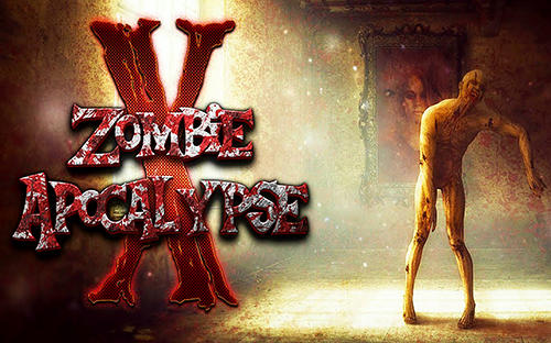 Full version of Android Action game apk Zombie X apoclypse for tablet and phone.