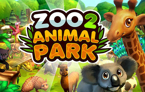Full version of Android Management game apk Zoo 2: Animal park for tablet and phone.