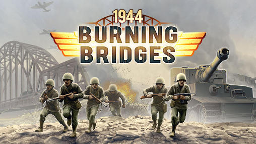 Download 1944: Burning bridges Android free game.