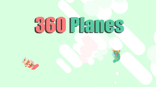 Download 360 planes Android free game.