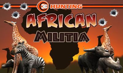 Full version of Android Shooter game apk 3D Hunting African Militia for tablet and phone.