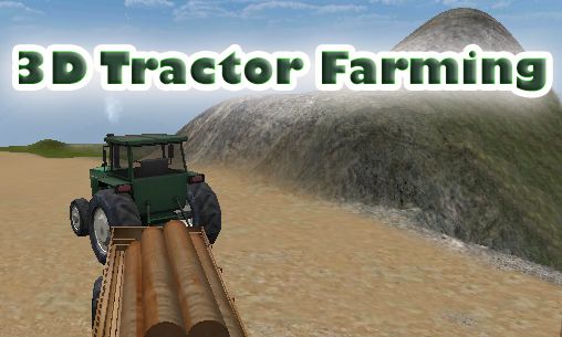 Download 3D tractor farming Android free game.