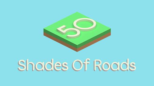 Full version of Android 2.2 apk 50 shades of roads for tablet and phone.