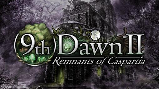 Download 9th dawn 2: Remnants of Caspartia Android free game.