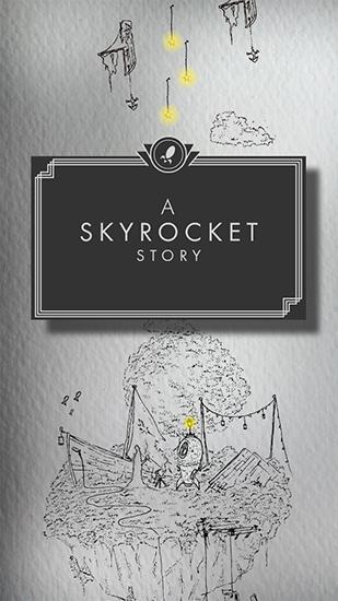 Download A skyrocket story Android free game.