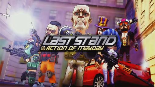 Download Action of mayday: Last stand Android free game.