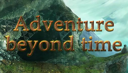 Download Adventure beyond time Android free game.