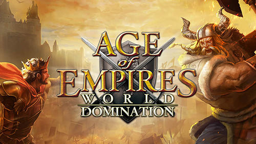 Full version of Android Online Strategy game apk Age of empires: World domination for tablet and phone.
