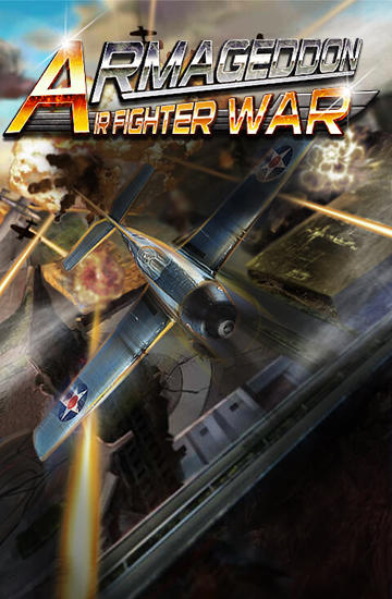 Download Air fighter war: Armageddon Android free game.