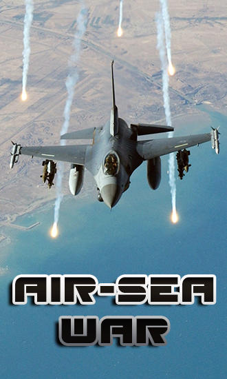 Download Air-sea war Android free game.