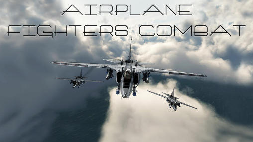Download Airplane fighters combat Android free game.