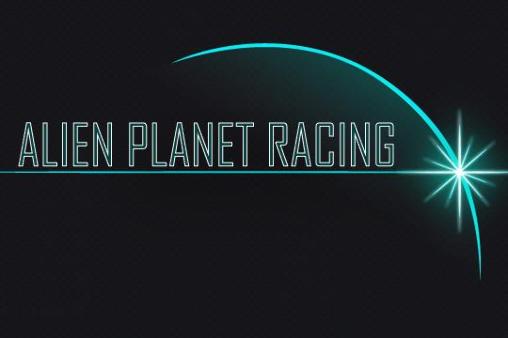 Download Alien planet racing Android free game.