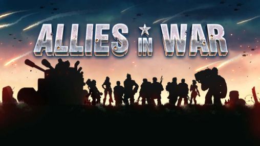 Download Allies in war Android free game.