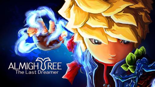 Download Almightree: The last dreamer Android free game.