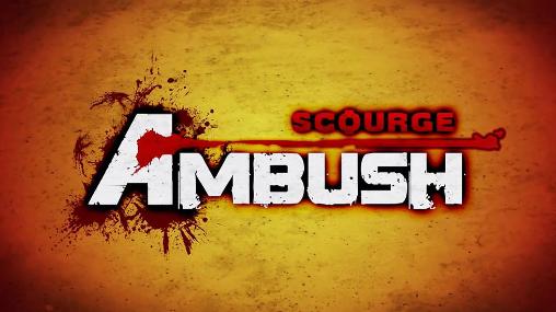 Download Ambush: Scourge Android free game.