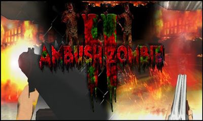 Full version of Android Action game apk Ambush Zombie 2 for tablet and phone.