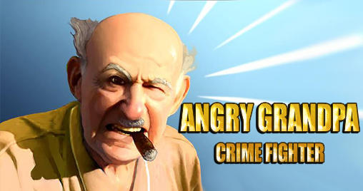Download Angry grandpa: Crime fighter Android free game.