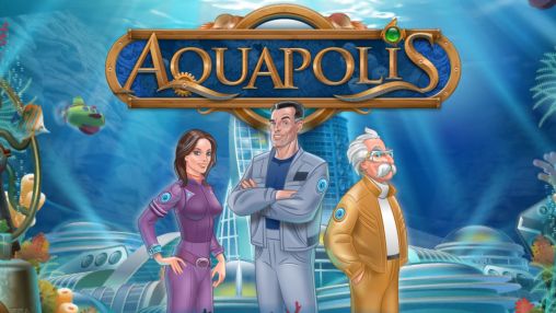 Download Aquapolis Android free game.