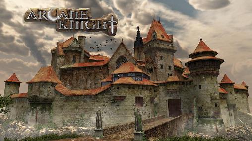 Full version of Android 3D game apk Arcane knight for tablet and phone.