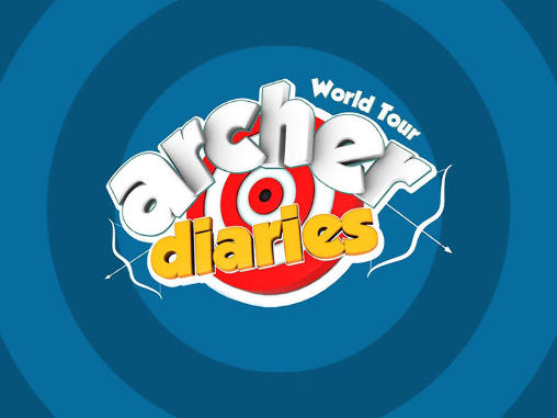 Download Archer diaries: World tour Android free game.