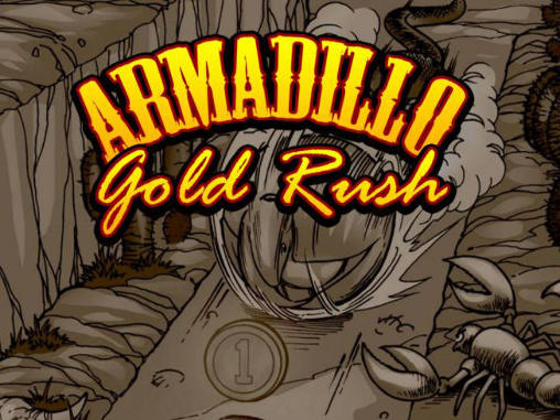 Full version of Android Touchscreen game apk Armadillo: Gold rush for tablet and phone.