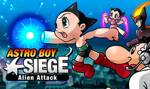 Download Astro boy siege: Alien attack Android free game.
