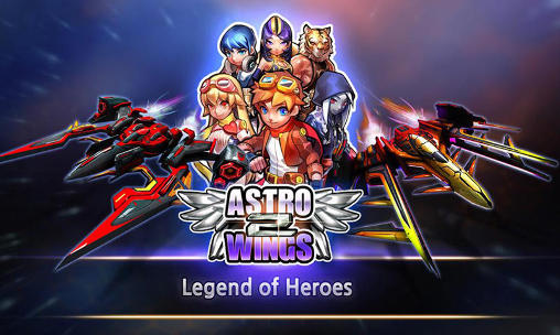 Download Astrowings 2: Legend of heroes Android free game.
