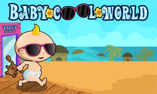 Download Baby cool world Android free game.