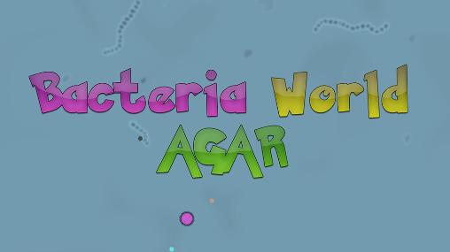 Download Bacteria world: Agar Android free game.