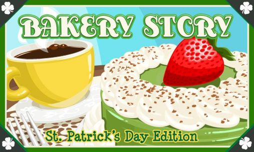 Full version of Android Online game apk Bakery story: St. Patrick's Day edition for tablet and phone.