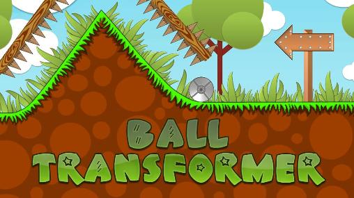 Download Ball transformer Android free game.